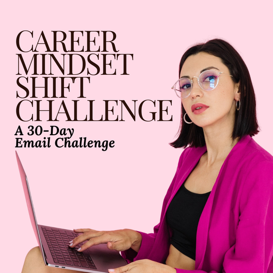 Career Mindset Shift Challenge