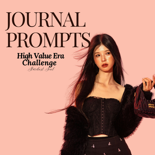Journal Prompts: 30-Day High Value Era Challenge💅